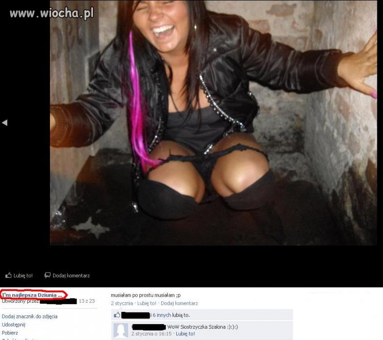 Im najlepsza dziunia...