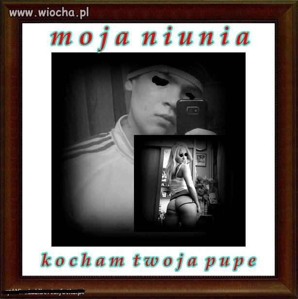 Moja niunia kocham twoją pupe