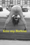 Kiss my...