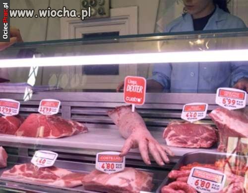 Poproszę pół kilo schabu i...