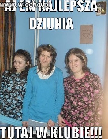 Najlepsze dziunie w klubie!