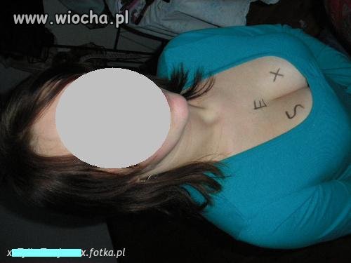 Gdyby ktoś miał wątpliwości, po co jej fotka...