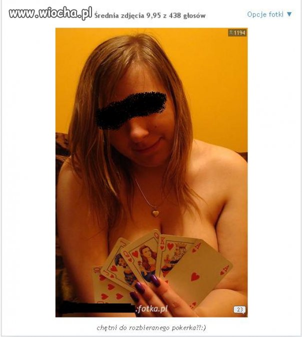 Chętni do rozbieranego pokerka ???