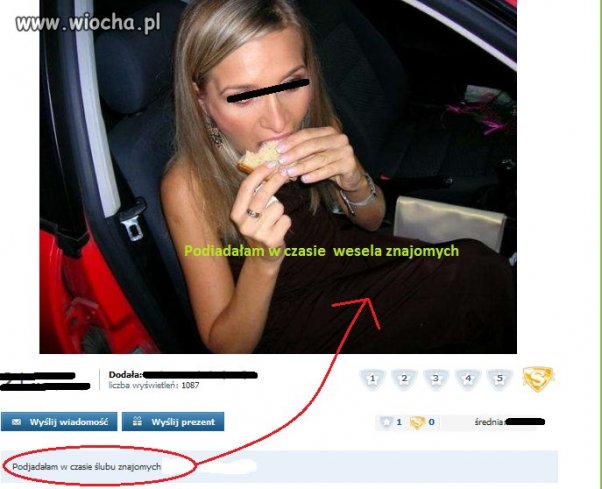 Widocznie na weselu jej nie karmili...