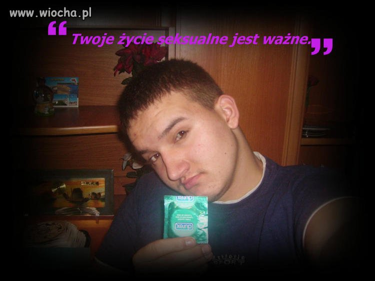 Twoje życie seksualne jest ważne .