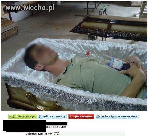 Z denaturatem na wieki wieków 