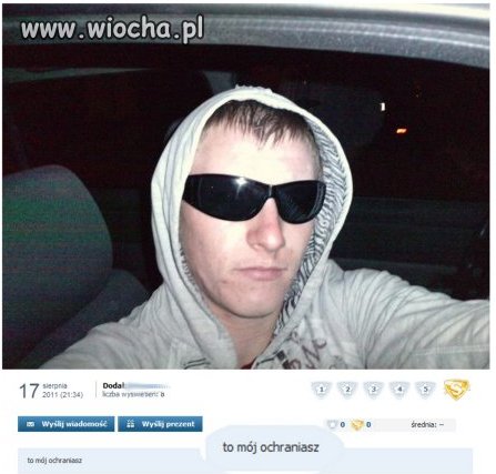 "To mój ochraniasz"
