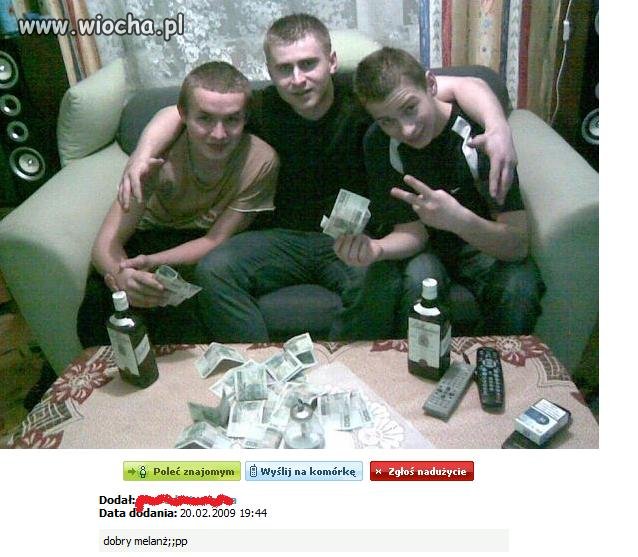 Dobry melanż, kasa jest, Ballantines jest.