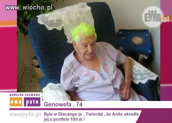 Genowefa- kocham tą babę :D