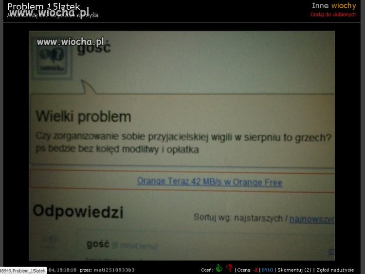 Wiochą jest strzelanie "screen'a" za pomocą komórki