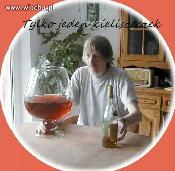Tylko jeden kieliszek...