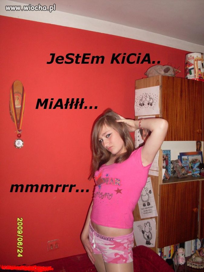 Taa...tylko czemu ta 'kicia'