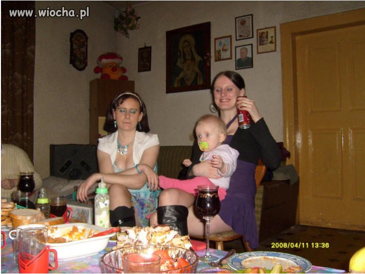 W trakcie popijawy (kochana mamusia).