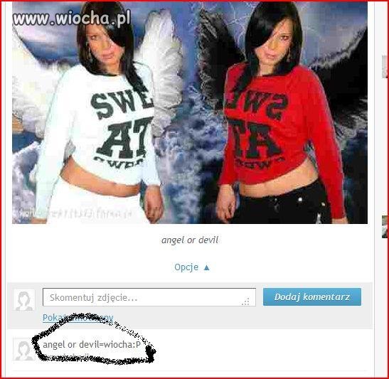 Evil or angel