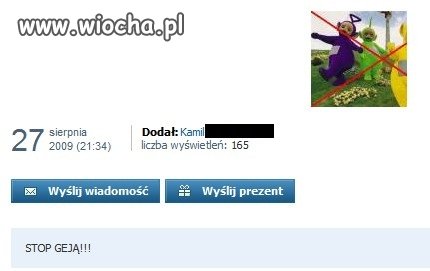 Z tego co wiem, to tylko jeden był "geję"
