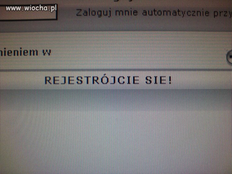 No tylko się rejestrować! 