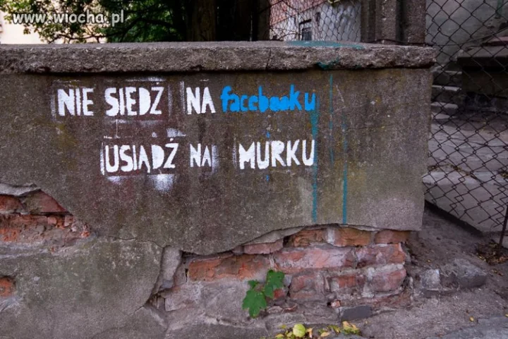 Nie siedź na facebooku