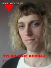 "Tylko mnie kochaj"
