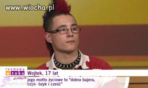 Jego motto życiowe to "dobra bajera,
