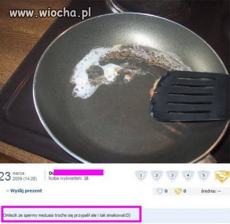 Omlecik ze spermy mężusia...