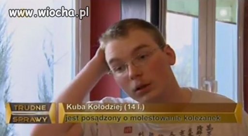 Widać, że jest prawdziwym wyrywaczem lasek