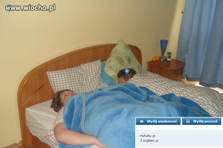 Spałam z wujkiem! Mama rób słit focię!