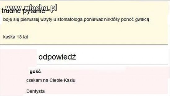 Dentysta...