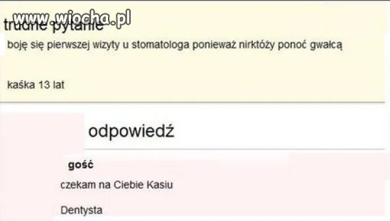 Dentysta...