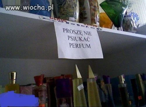 Nie "Psiukać"...