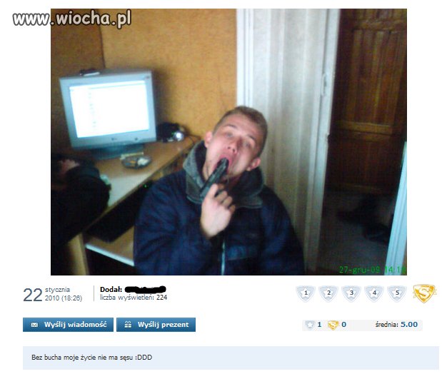 Bez bucha jego życie nie ma "sęsu".