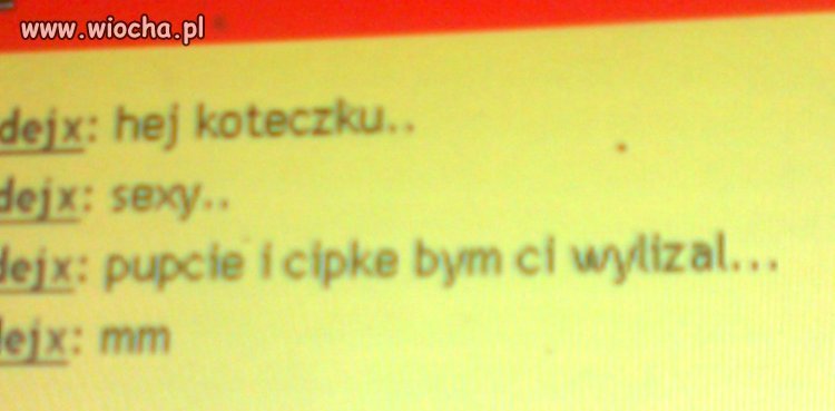 Normalni ludzie tego nie piszą na czacie 15+