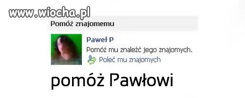 Pomóż Pawłowi