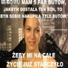"no nie wiem, jaram się tym że taka jestem ładna