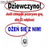 Dziewczyno - ożeń się