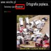Ortografia to podstawa...