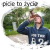 Picie to życie...