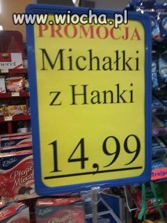 Michałki z Hanki tylko 14,99!