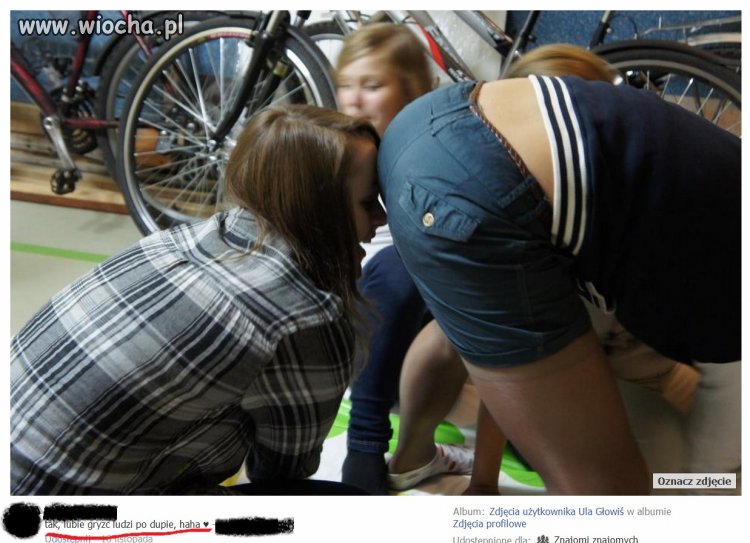 "lubie gryźć ludzi po dupie'