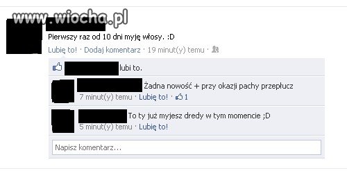 Gratulujemy odwagi do przyznania się co do higieny
