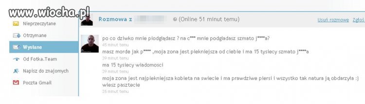 Za to, że podejrzałam jego profil i jego laski 