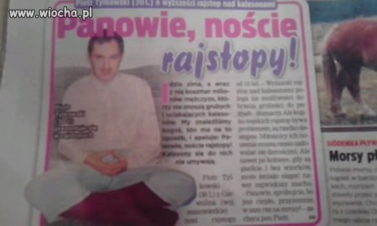 Panowie, noście rajstopy!!!