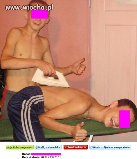 Ej, chodź tu przeprasuje Ci plecki... (żelazko w ruch )
