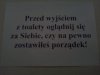 Czy Ty po sobie zostawiłeś porządek?