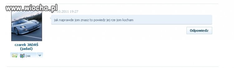 "Powiesz jej rze jom kocham?"