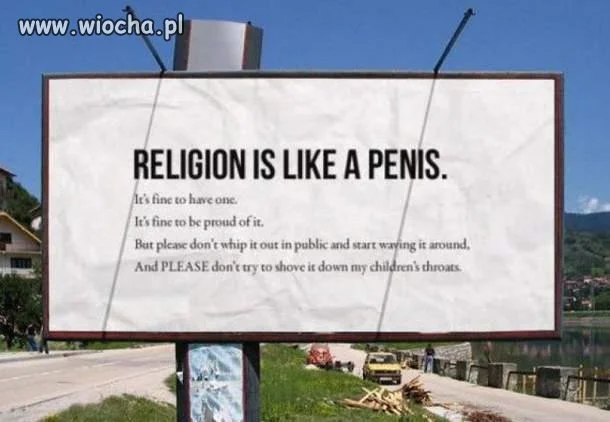 "Leligion is like a penis" 
