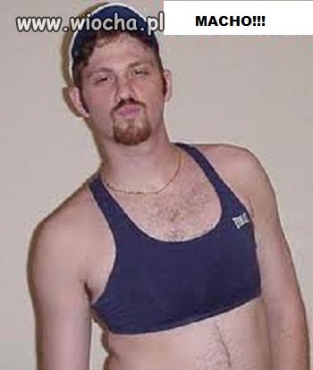Macho!!!