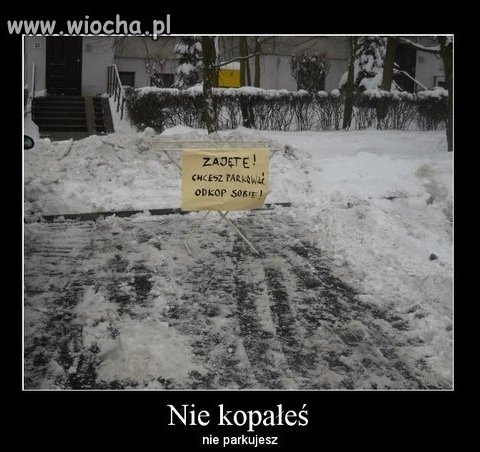 Nie Odśnieżałeś to Pa Pa
