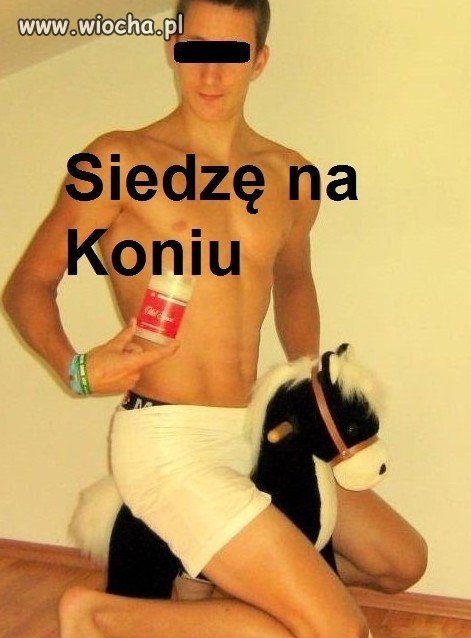 Siedzę na koniu