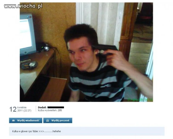Kulka w glowe i po Tobie...