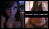 You don`t want to see this